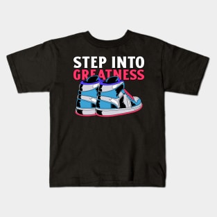 Step Into Greatness Sneaker Kids T-Shirt